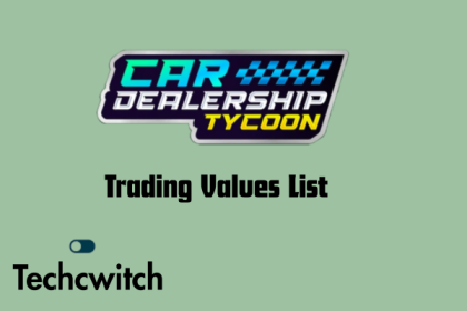 car dealership tycoon value list